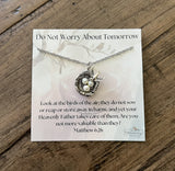Do Not Worry About Tomorrow Christian Necklace - Matthew 6:26